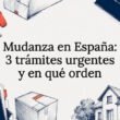 Mudanza en España tramites para el cambio de domicilio