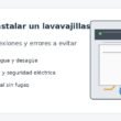 Instalar lavavajillas: conexiones de agua, desagüe y nivelación