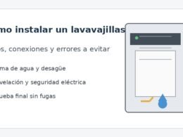 Instalar lavavajillas: conexiones de agua, desagüe y nivelación