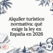 Guía normativa sobre el alquiler turístico en España